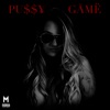 Pussy Game, 2018