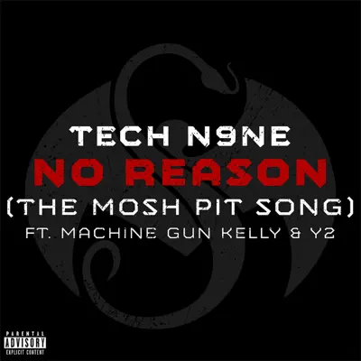 No Reason (The Mosh Pit Song) [feat. Machine Gun Kelly & Y2] - Single - Tech N9ne