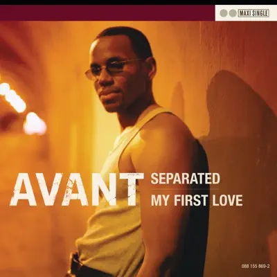 Separated / My First Love - EP - Avant