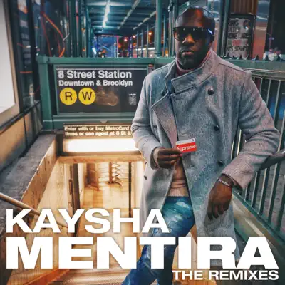 Mentira (The Remixes) - Single - Kaysha