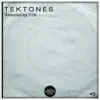 Tektones, Vol. 3 album lyrics, reviews, download