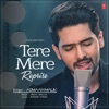 Tere Mere Reprise - Single