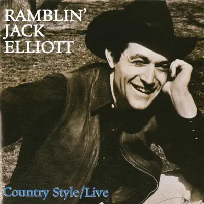 Country Style / Live - Ramblin' Jack Elliott Country Style / Live - Ramblin' Jack Elliott