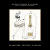 Champagne, Secrets, & Chanel (feat. Prince Charlez) song lyrics
