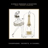 Champagne, Secrets, & Chanel (feat. Prince Charlez) - Single