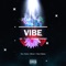 Vibe (feat. Tyla Yaweh & Track Bangas) - Moeazy lyrics