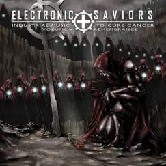 Electronic Saviors: Industrial Music to Cure Cancer, Vol. 5 (Remembrance) by Various Artists album reviews, ratings, credits