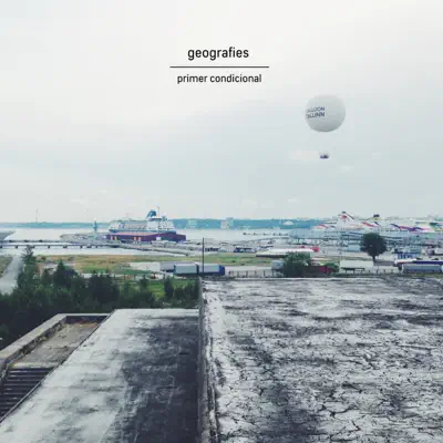 Primer Condicional - Single - Geografies