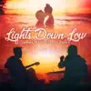 Lights Down Low (feat. Nic Perez) song lyrics