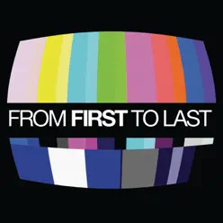 From First to Last - From First To Last