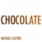 Chocolate - Michael Castro lyrics