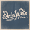 Drake White - Pieces - EP  artwork