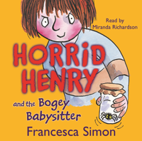 Francesca Simon - Horrid Henry and the Bogey Babysitter artwork