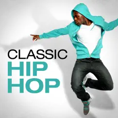 Classic Hip Hop by Various Artists album reviews, ratings, credits