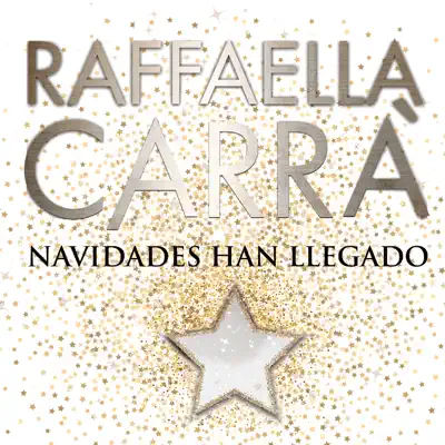 Navidades Han Llegado - Single - Raffaella Carrà