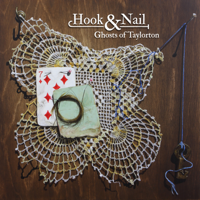 Hook & Nail - Ghosts of Taylorton artwork