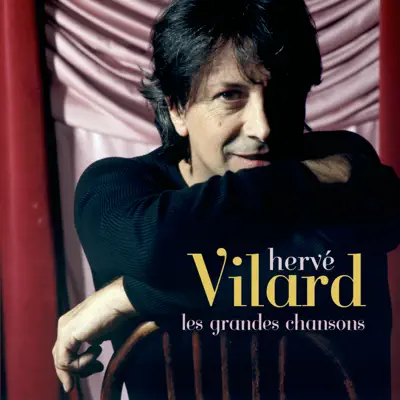 Les grandes chansons - Hervé Vilard