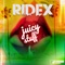 Juicy Stuff - Ridex lyrics