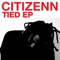 Tied (feat. Aisha & Aisha Zoe) - Citizenn lyrics