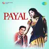 Chalo Chale Re Sajan Dheere Dheere (From "Payal") - Single album lyrics, reviews, download