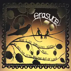 Here I Go Impossible Again (Pocket Orchestra Club Mix) / All This Time Still Falling Out of Love - Single - Erasure