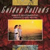 Golden Ballads - Sweet Sentimental - Part 3