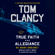 Mark Greaney - Tom Clancy True Faith and Allegiance (Unabridged)