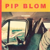 Pip Blom - School