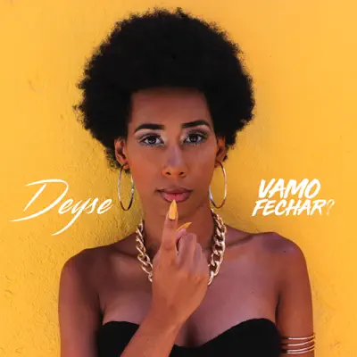 Vamo Fechar? - Single - Deyse