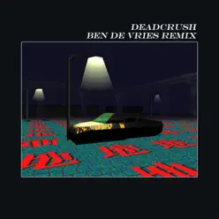 Deadcrush (Ben de Vries Remix) - Single - Alt-J