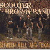 Scooter Brown Band - Huntsville