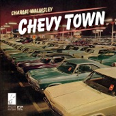 Charlie Walmsley - Chevy Town