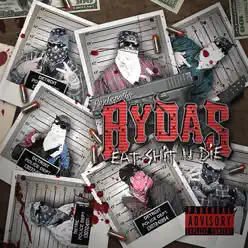 Eatshitndie - Psychopathic Rydas Eatshitndie - Psychopathic Rydas