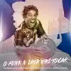 O Funk N Lata Vai Tocar (feat. Bernie's Lounge & Bom Gosto) - Single album lyrics, reviews, download