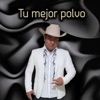 Tu Mejor Polvo - Single