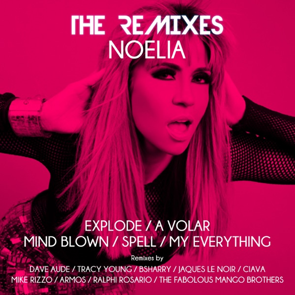 The Remixes - Noelia