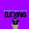 Flexing - SMOKIEDMIF, LastLuc & Drewski lyrics