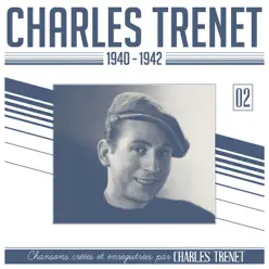 1940 - 1942 (Remasterisé en 2017) - Charles Trénet
