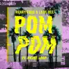 Stream & download POM POM (feat. Richie Loop) - Single