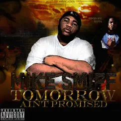 Tomorrow Ain't Promised by Mike Smiff album reviews, ratings, credits