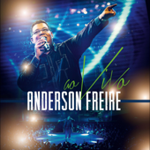 Anderson Freire (Ao Vivo) - Anderson Freire