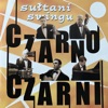 Czarno-Czarni - To Niby Takie Proste