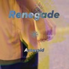 Renegade (feat. Malin Johansson) - EP