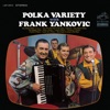 Polka Variety with Frank Yankovic