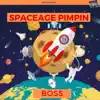 SpaceAge Pimpin' - Single album lyrics, reviews, download