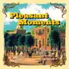 Pleasant Moments album lyrics, reviews, download