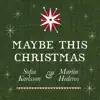 Stream & download Maybe This Christmas - Single