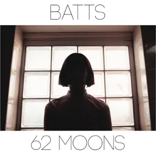 last ned album BATTS - 62 Moons