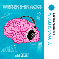 Wissens-Snacks - ein Deezer Originals Podcast