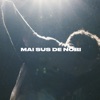 Mai Sus De Nori - Single